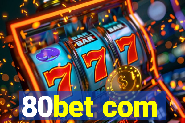 80bet com